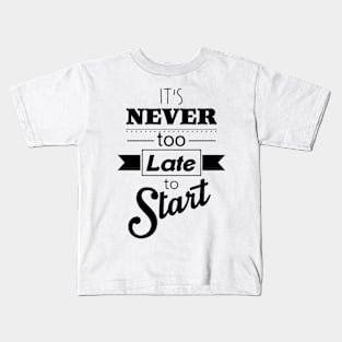 Inspirational motivational quote Kids T-Shirt